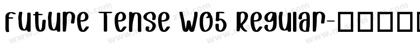 Future Tense W05 Regular字体转换